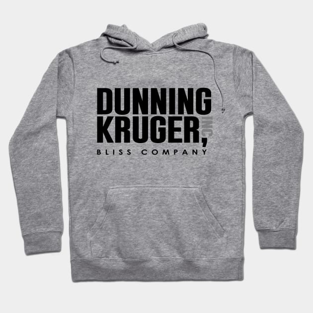 Dunning Kruger - Ignorance is Bliss (light products) Hoodie by Illudium Creative